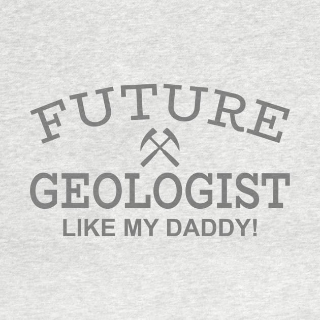 Future Geologist Like My Daddy by PeppermintClover